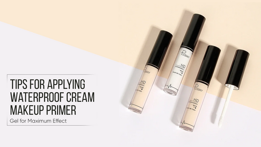 Tips for Applying Waterproof Cream Makeup Primer Gel for Maximum Effect